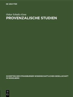 Provenzalische Studien - Schultz-Gora, Oskar