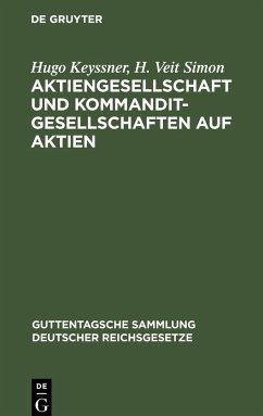 Aktiengesellschaft und Kommanditgesellschaften auf Aktien - Keyssner, Hugo;Veit Simon, H.