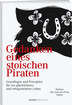 Gedanken eines stoischen Piraten - Müller, Mathias