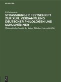Strassburger Festschrift zur XLVI. Versammlung Deutscher Philologen und Schulmänner