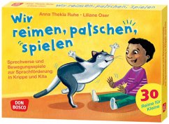 Wir reimen, patschen, spielen - Ruhe, Anna Thekla