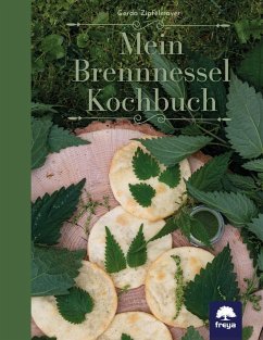 Mein Brennnessel Kochbuch - Zipfelmayer, Gerda