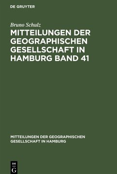 Mitteilungen der Geographischen Gesellschaft in Hamburg Band 41 - Schulz, Bruno