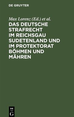 Das deutsche Strafrecht im Reichsgau Sudetenland und im Protektorat Böhmen und Mähren