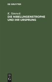 Die Nibelungenstrophe und ihr Ursprung Die Nibelungenstrophe und ihr Ursprung