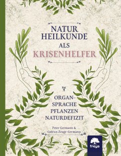 Naturheilkunde als Krisenhelfer - Germann, Peter;Zeuge-Germann, Gudrun