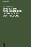 Studien zur Geschichte der lateinischen Wortbildung