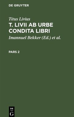 Titus Livius: T. Livii Ab Urbe Condita Libri. Pars 2 - Livius, Titus