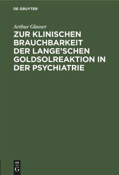 Cover Zur klinischen Brauchbarkeit der Lange'schen Goldsolreaktion in der Psychiatrie