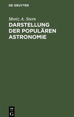 Darstellung der populären Astronomie - Stern, Moriz A.