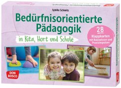 Bedürfnisorientierte Pädagogik in Kita, Hort und Schule - Schmitz, Sybille