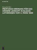 Prüfungs-Ordnung für das höhere Lehramt in Elsaß-Lothringen vom 4. März 1899,