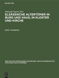 Cover Elsässische Altertümer in Burg und Haus, in Kloster und Kirche. Band 1, Halbband 1