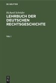 Richard Schröder: Lehrbuch der deutschen Rechtsgeschichte. Teil 1 Richard Schröder: Lehrbuch der deutschen Rechtsgeschichte. Teil 1