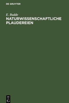 Naturwissenschaftliche Plaudereien - Budde, E.