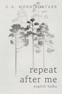 Repeat After Me (eBook, ePUB) - Morningstarr, C. A.