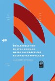 Desarrollo con rostro humano desde las prácticas educativas populares (eBook, ePUB)