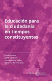 Educación para la ciudadanía en tiempos constituyente (eBook, ePUB)