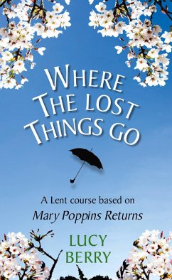 Where The Lost Things Go (eBook, ePUB) - Berry, Lucy