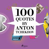 100 Quotes by Anton Tchekhov (MP3-Download)