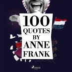 100 Quotes by Anne Frank (MP3-Download)