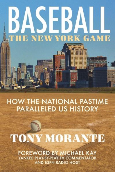 Baseball: The New York Game (eBook, ePUB) Baseball: The New York Game (eBook, ePUB)