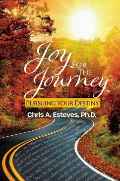 Joy for the Journey (eBook, ePUB) - Esteves, Chris; Ph. D.