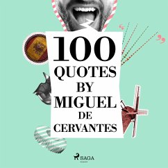 100 Quotes by Miguel de Cervantes (MP3-Download) - de Cervantès, Miguel