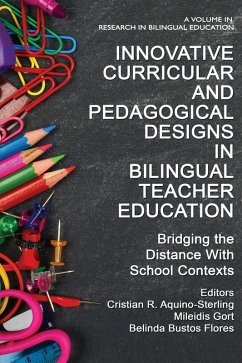 Innovative Curricular and Pedagogical Designs in Bilingual Teacher Education (eBook, PDF)