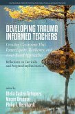 Developing Trauma-Informed Teachers (eBook, PDF)