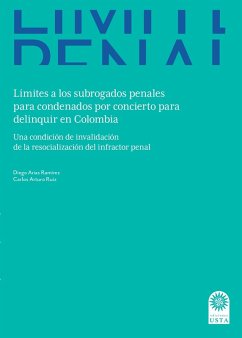 Cover Límites a los subrogados penales para condenados por concierto para delinquir en Colombia: (eBook, ePUB)