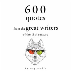 600 Quotations from the Great 18th Century Writers (MP3-Download) - Montesquieu; Rousseau, Jean-Jacques; Diderot, Denis; Smith, Adam; Lichtenberg, Georg Christoph; Beaumarchais