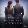 If I'd Known You in a Better Time... - Bild 1