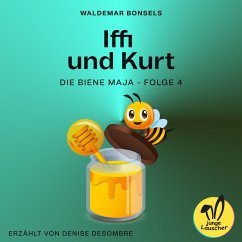Iffi und Kurt (Die Biene Maja, Folge 4) (MP3-Download) - Bonsels, Waldemar