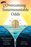 Overcoming Insurmountable Odds (eBook, ePUB)