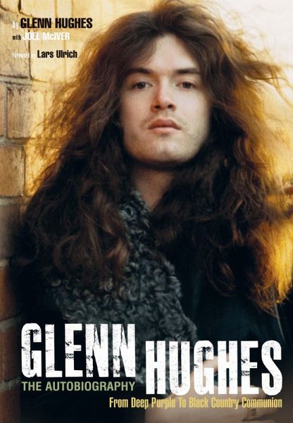 Glenn Hughes: The Autobiography (eBook, ePUB)