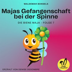 Majas Gefangenschaft bei der Spinne (Die Biene Maja, Folge 7) (MP3-Download) - Bonsels, Waldemar