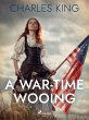A War-Time Wooing (eBook, ePUB) - Bild 1