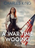 A War-Time Wooing (eBook, ePUB)