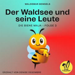 Der Waldsee und seine Leute (Die Biene Maja, Folge 3) (MP3-Download) - Bonsels, Waldemar