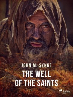 The Well of the Saints (eBook, ePUB) - Synge, John Millington