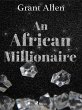 An African Millionaire (eBook, ePUB) - Bild 1