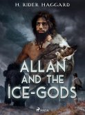 Allan and the Ice-Gods (eBook, ePUB)