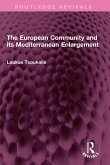 The European Community and its Mediterranean Enlargement (eBook, PDF) The European Community and its Mediterranean Enlargement (eBook, PDF)