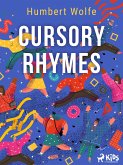 Cursory Rhymes (eBook, ePUB) Cursory Rhymes (eBook, ePUB)