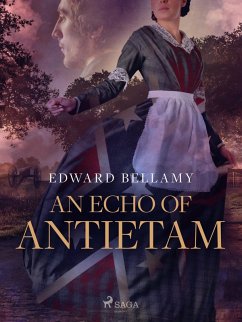 An Echo of Antietam (eBook, ePUB) - Bellamy, Edward