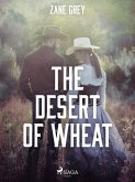 The Desert of Wheat (eBook, ePUB)