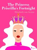 The Princess Priscilla's Fortnight (eBook, ePUB)