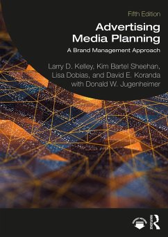 Advertising Media Planning (eBook, PDF) - Kelley, Larry D.; Sheehan, Kim Bartel; Dobias, Lisa; Koranda, David E.; Jugenheimer, Donald W.