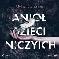 Anioł dzieci niczyich (MP3-Download) - Krupa, Aleksandra